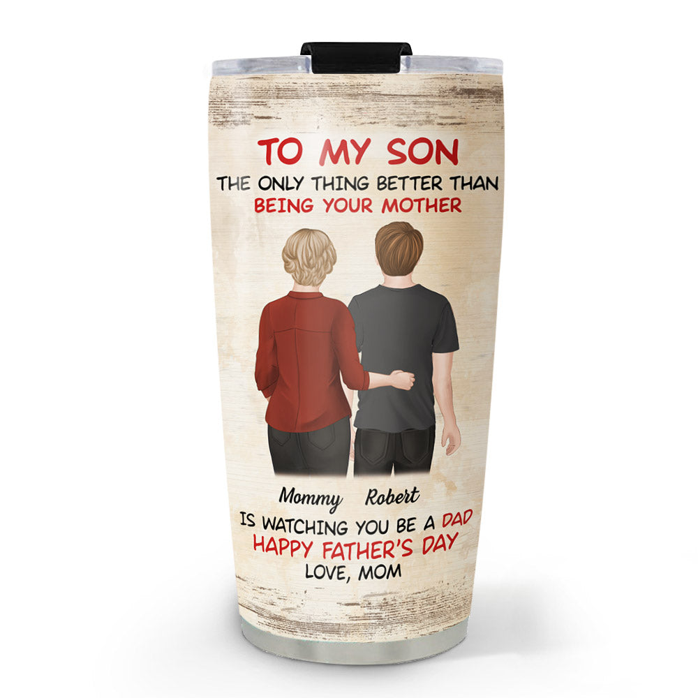 From Mom To Son Happy Fathers Day - Personalized Custom Tumbler