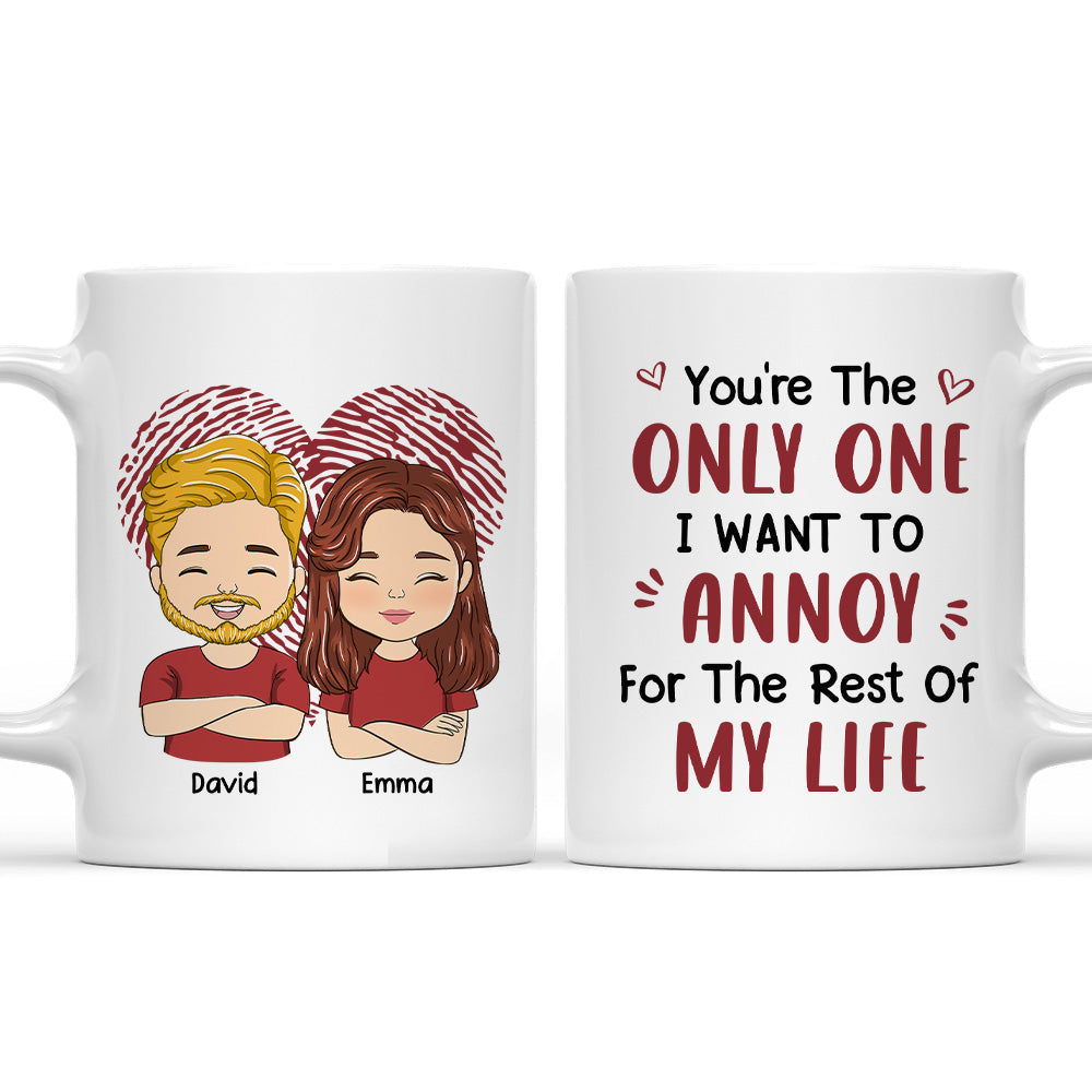 I Want To Annoy - Personalized Custom Coffee Mug