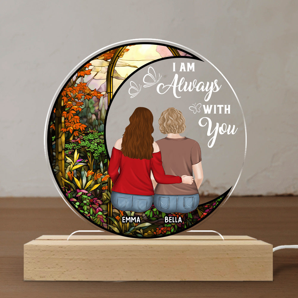 Always With You Mother Daughter - Personalized Custom LED Light
