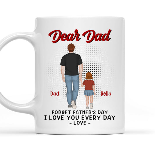 We Love You Every Day - Personalized Custom Coffee Mug