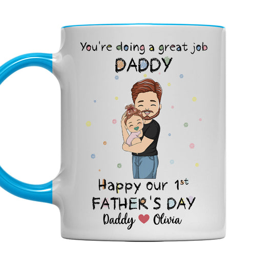 You Are Doing A Great Job Dad  - Personalized Custom Accent Mug