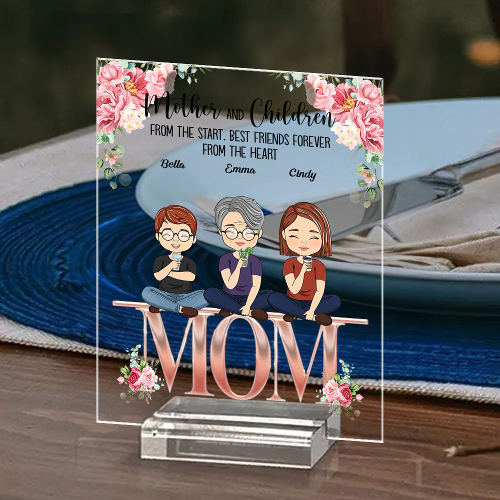 Mother And Children Best Friends Forever - Personalized Custom Acrylic Plaque With Base