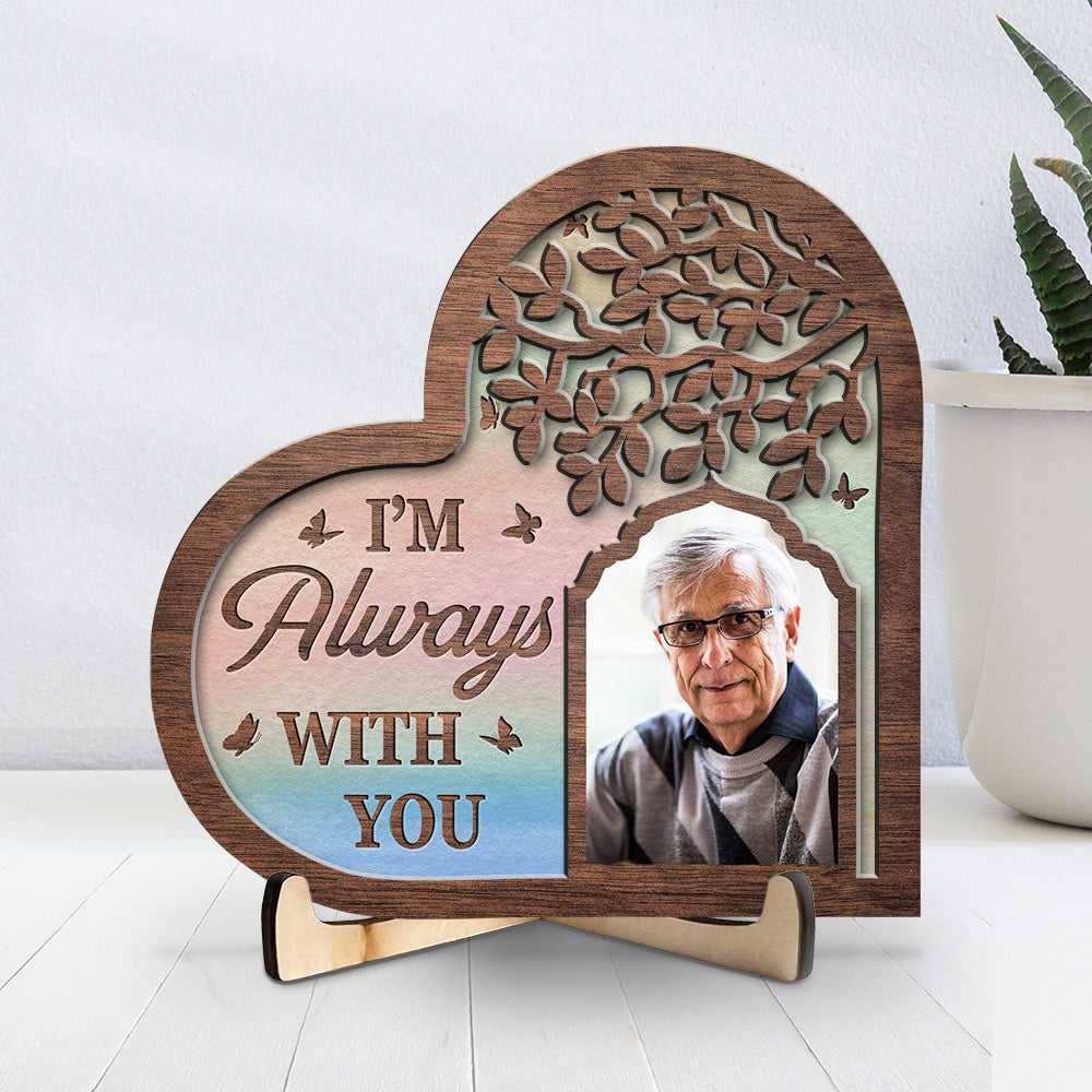 I Am Always With You - Personalized Wooden Plaque