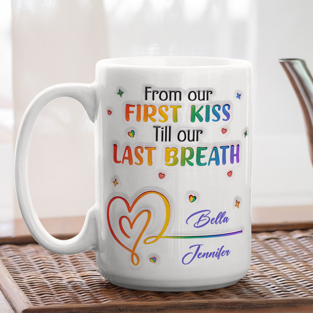 First Kiss Last Breath - Personalized Custom 3D Inflated Effect Mug