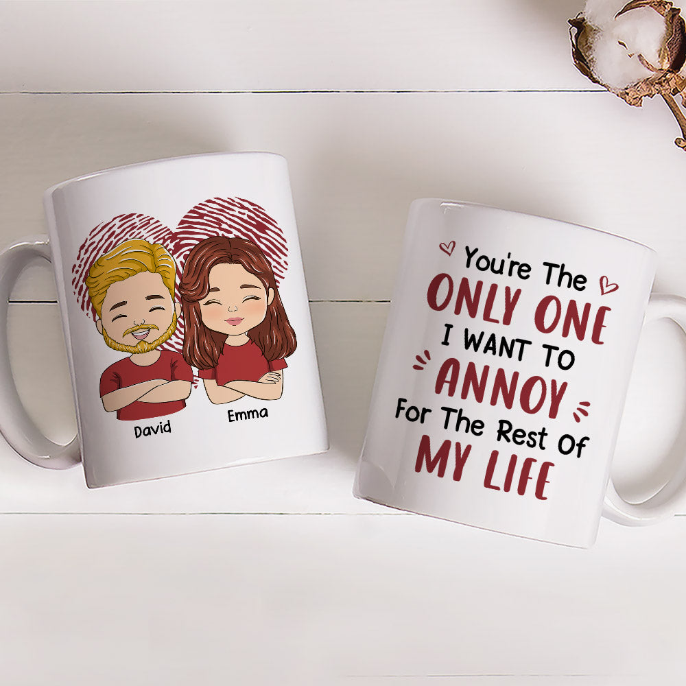 I Want To Annoy - Personalized Custom Coffee Mug