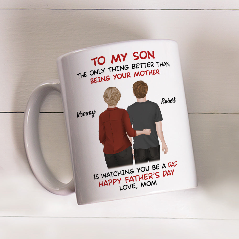 From Mom To Son Happy Fathers Day - Personalized Custom Coffee Mug