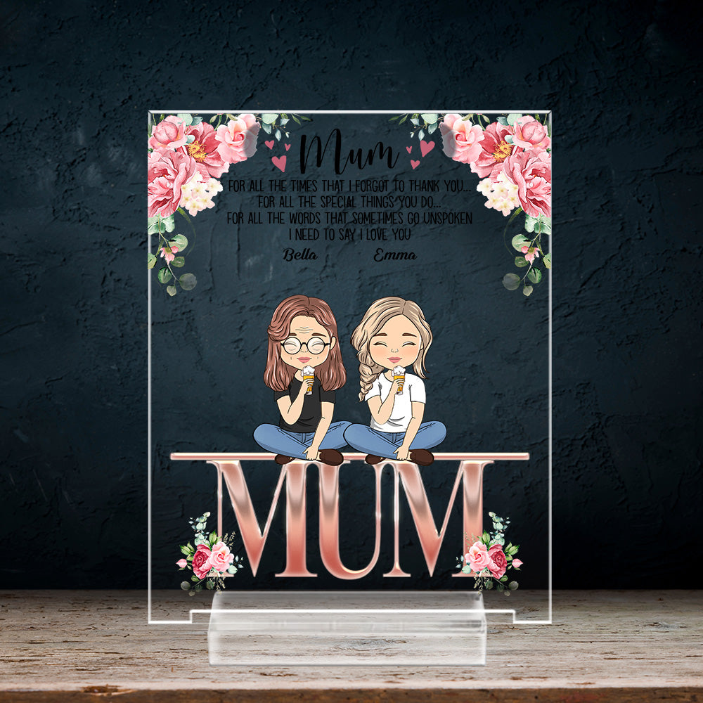 We Need To Say We Love You Mom - Personalized Custom Acrylic Plaque With Base