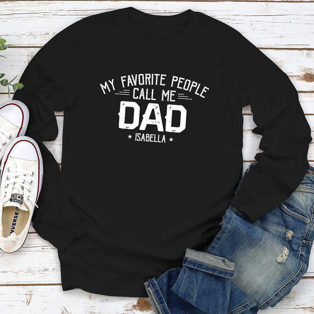 Favorite People Call Me - Personalized Custom Shirt