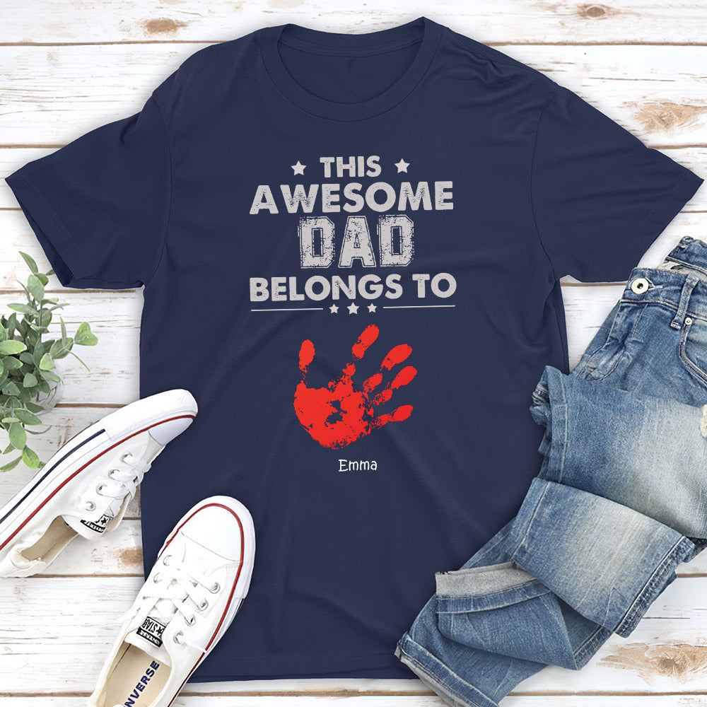 Awesome Dad Belongs To - Personalized Custom Shirt