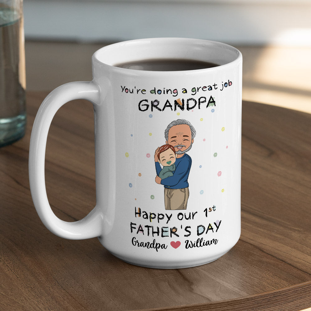 You Are Doing A Great Job Dad - Personalized Custom Coffee Mug