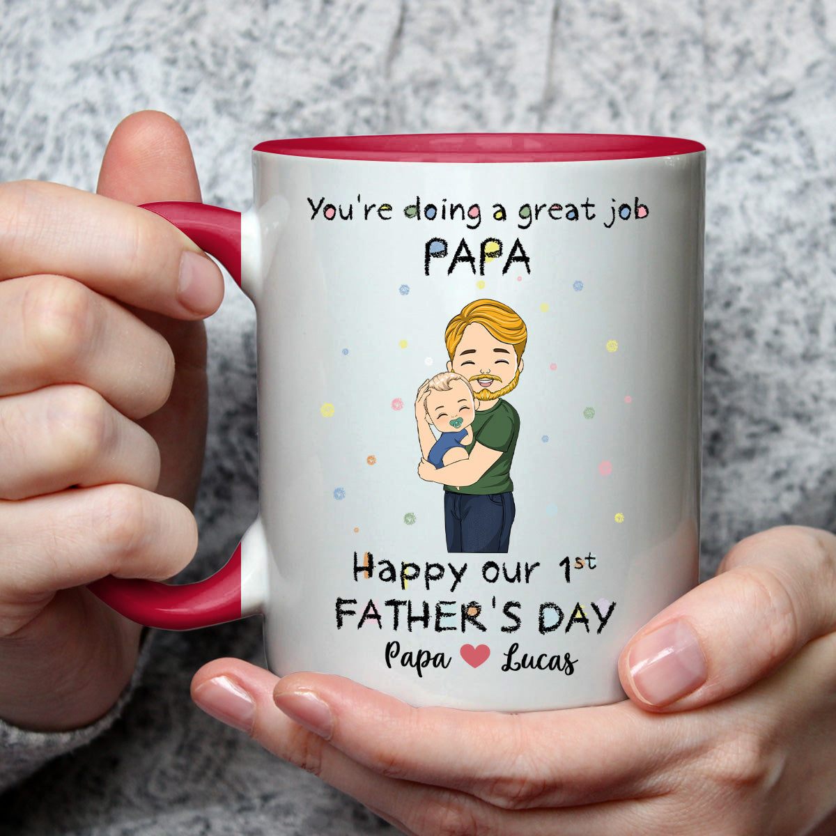 You Are Doing A Great Job Dad  - Personalized Custom Accent Mug