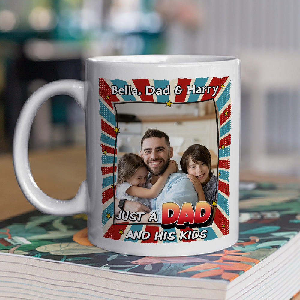 Just A Dad And His Kids - Personalized Custom Coffee Mug