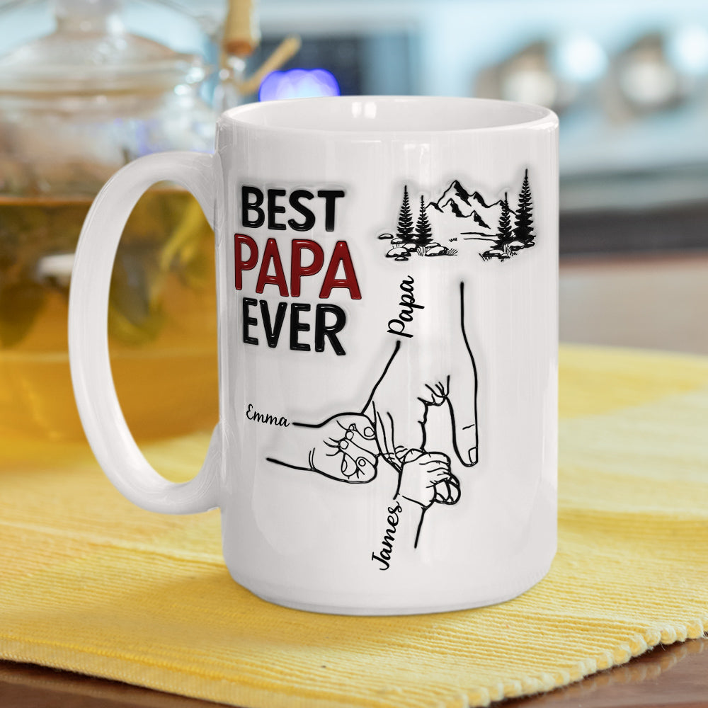 Best Daddy Ever - Personalized Custom 3D Inflated Effect Mug