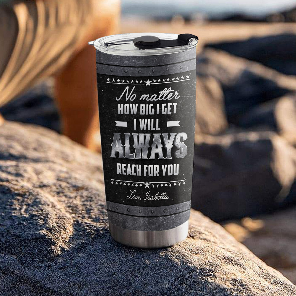 Reach For You - Personalized Custom Tumbler