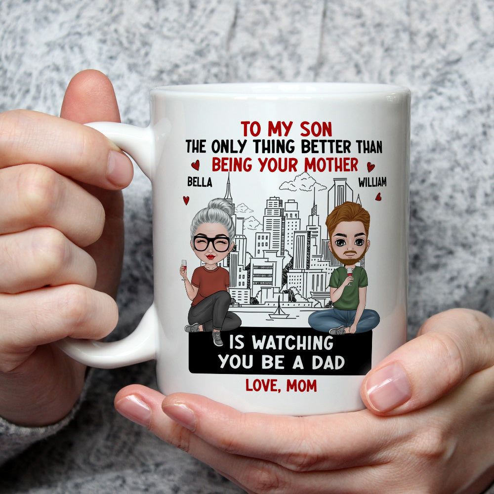 The Only Thing Better Than Being Your Mother - Personalized Custom Coffee Mug