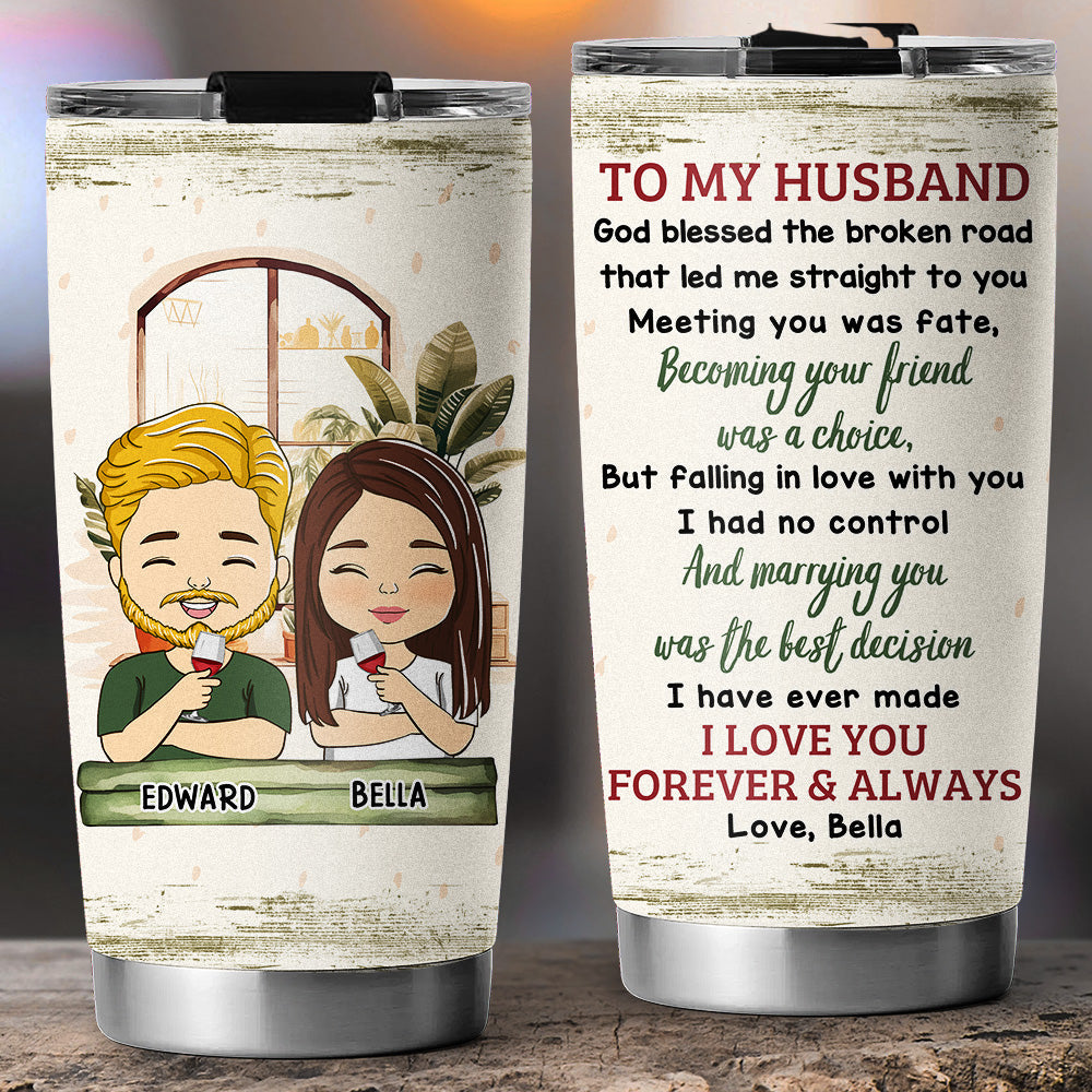 Meeting You Was Fate Becoming Your Friend Was A Choice - Personalized Custom Tumbler