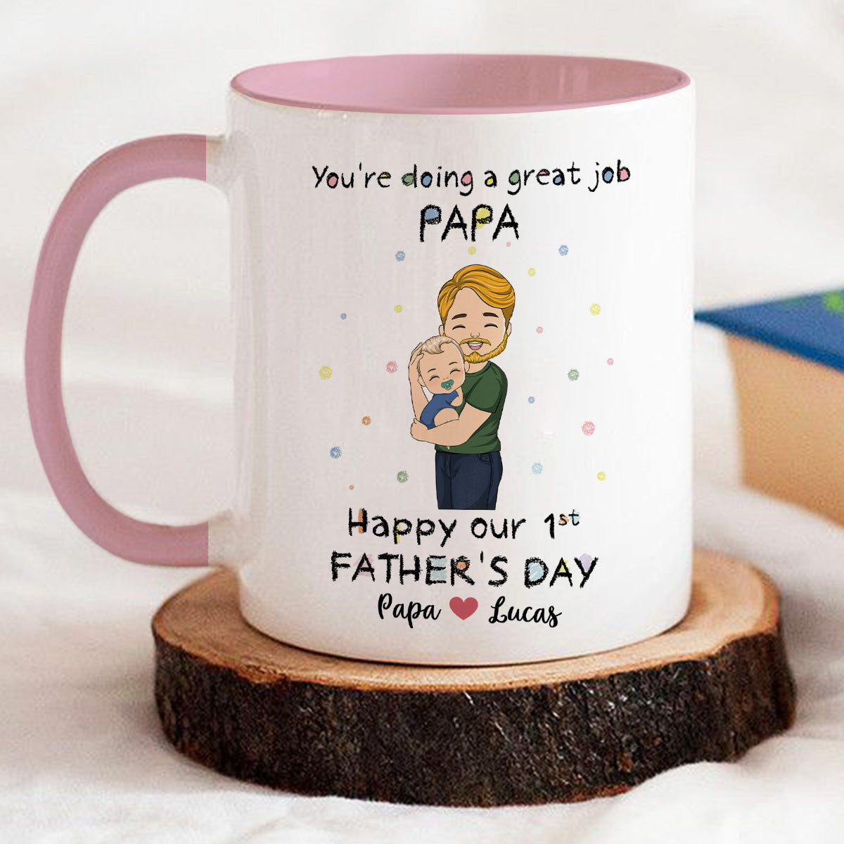 You Are Doing A Great Job Dad  - Personalized Custom Accent Mug