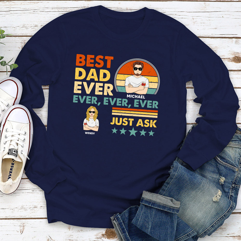 Best Dad Ever Ever Ever - Personalized Custom Shirt