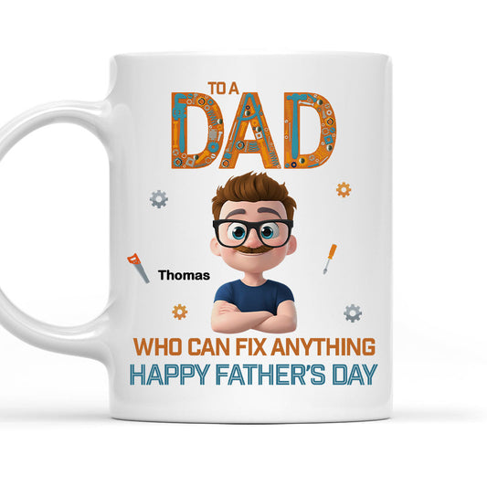 Dad Who Can Fix Anything - Personalized Custom Coffee Mug