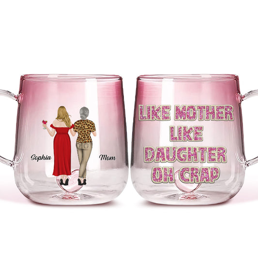 Like Mother Like Daughter - Personalized Custom Pink Gradient Glass Mug
