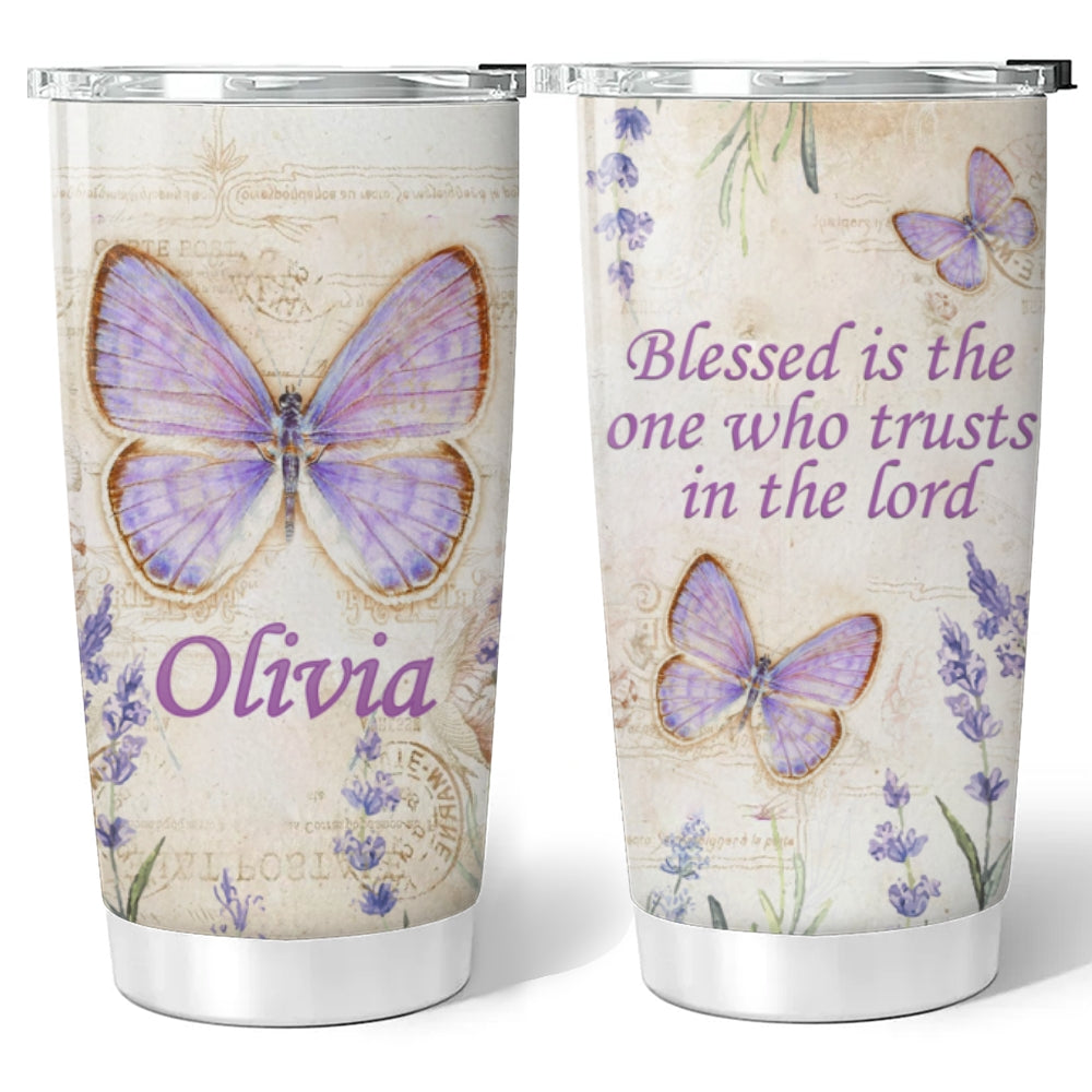 Be Trust In The Lord - Personalized Custom Tumbler