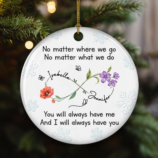 Bestie Always Have You - Personalized Custom Ceramic Ornament