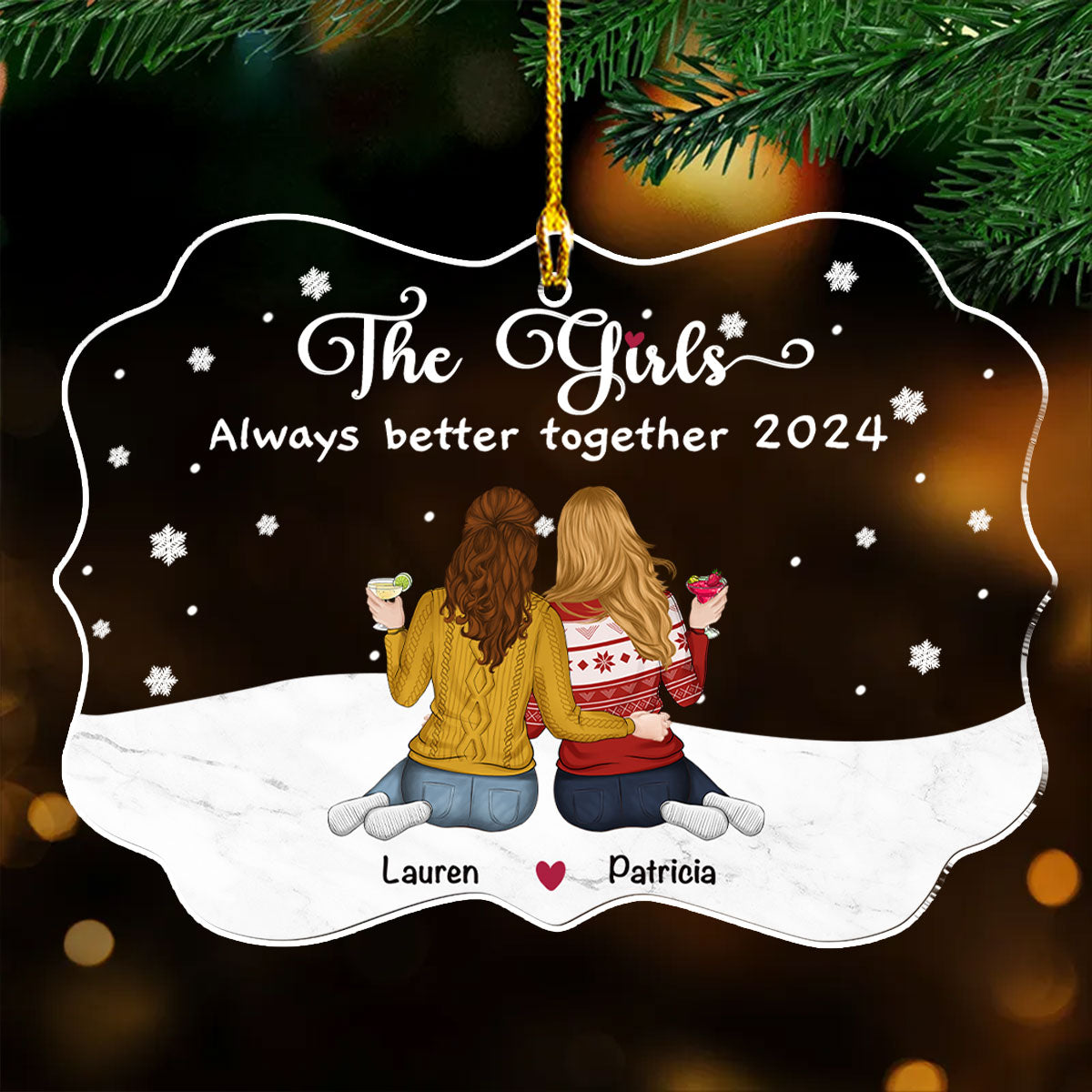 The Girls Always Better Together - Personalized Custom Acrylic Ornament