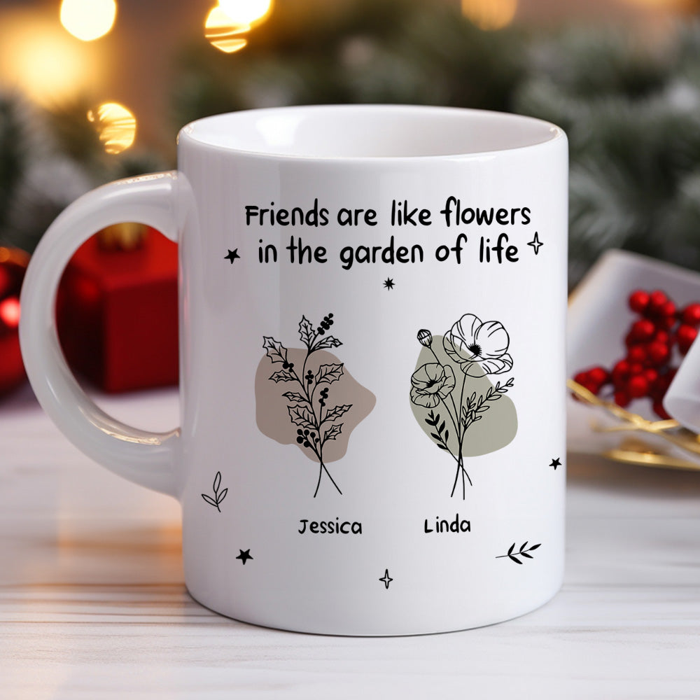 Like A Flower In The Garden Of Life - Personalized Custom Coffee Mug