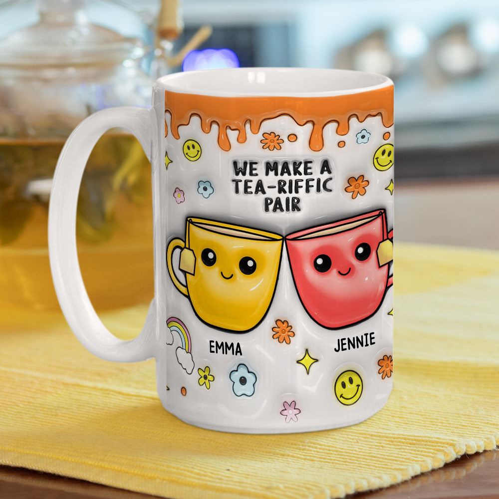 You will Always Be My Best-Tea  - Personalized Custom 3D Inflated Effect Mug