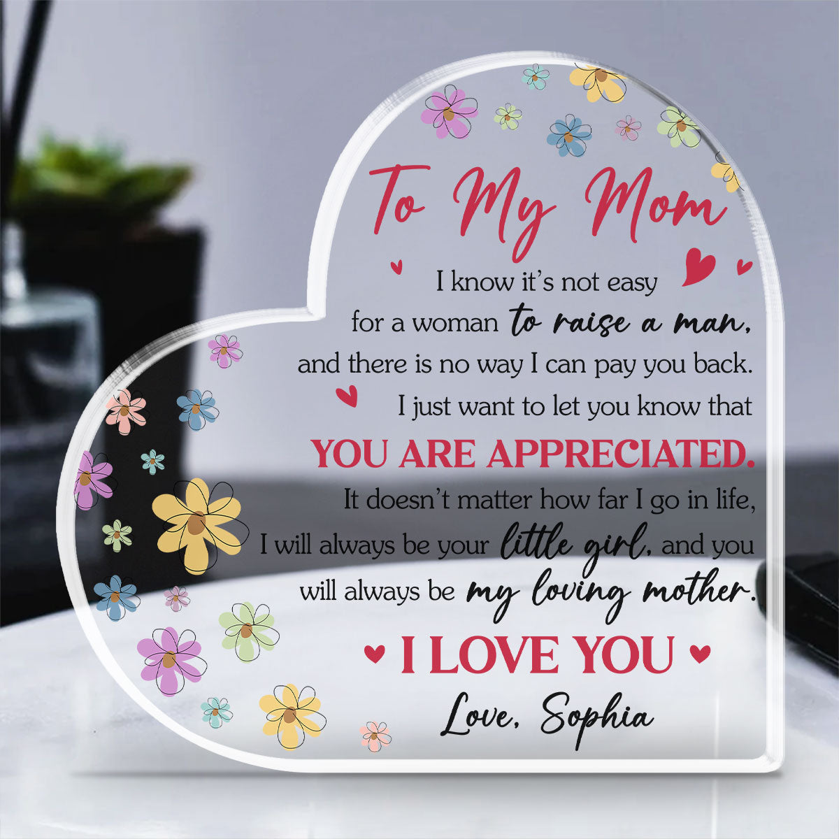 You Are Always My Loving Mom - Personalized Custom Acrylic Plaque