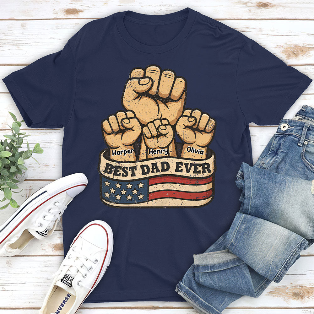 Best Daddy Ever - Personalized Custom Shirt
