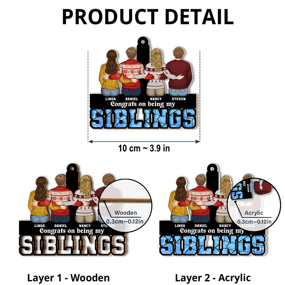 Congrats On Being My Siblings - Personalized Custom Suncatcher Ornament