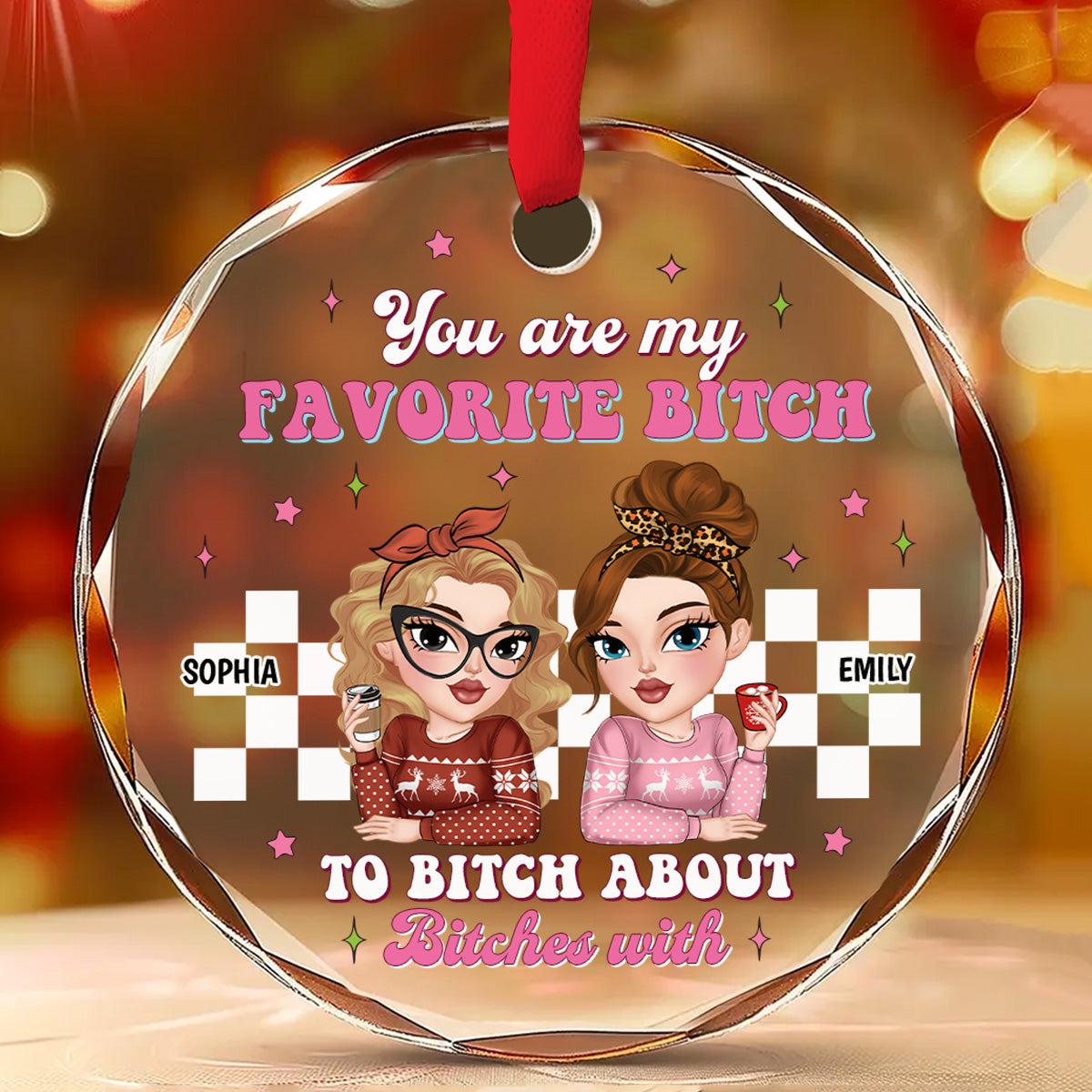 You Are My Favorite Person to Vent About Others With - Personalized Custom Glass Ornament