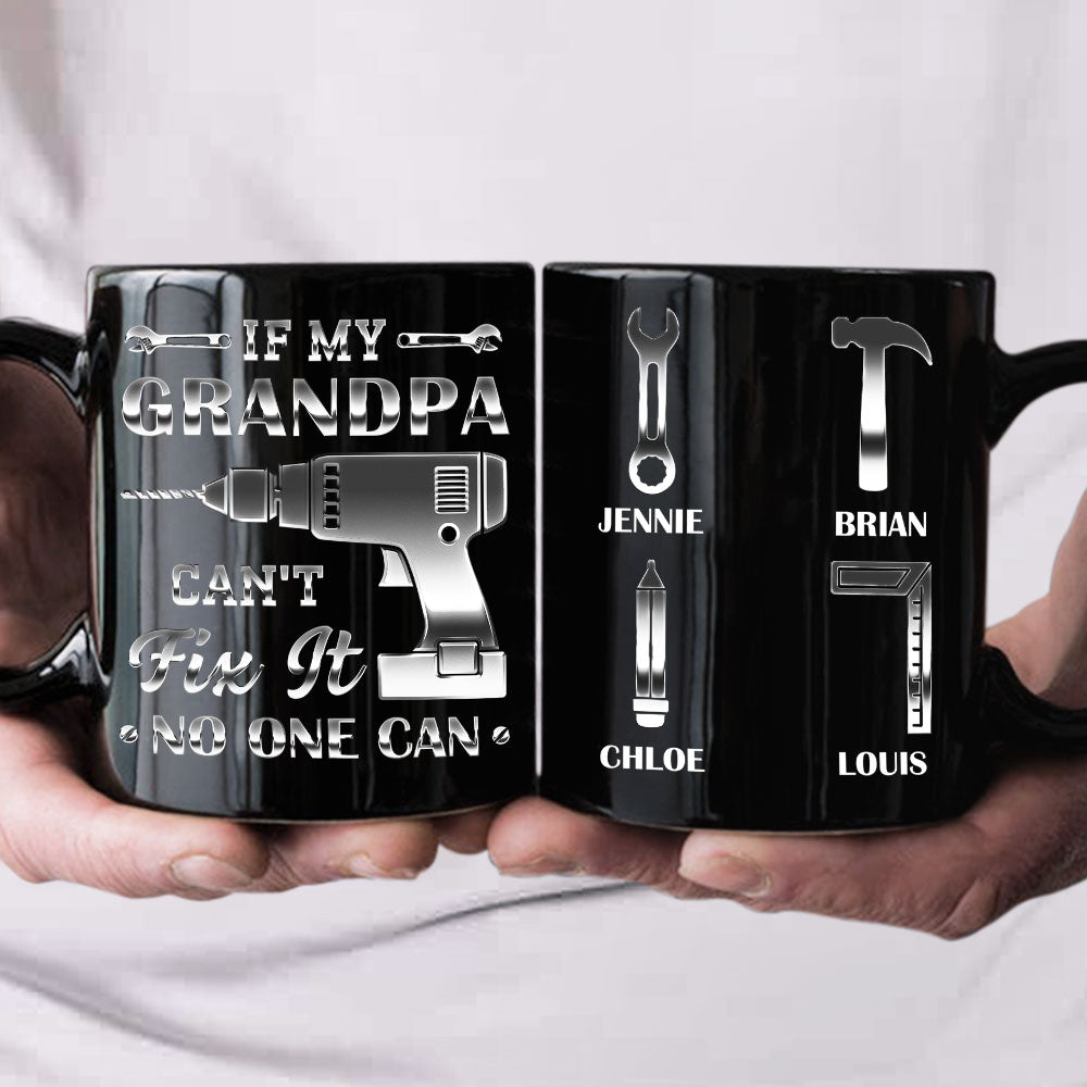 If My Dad Can't Fix It, No One Can - Personalized Custom Coffee Mug