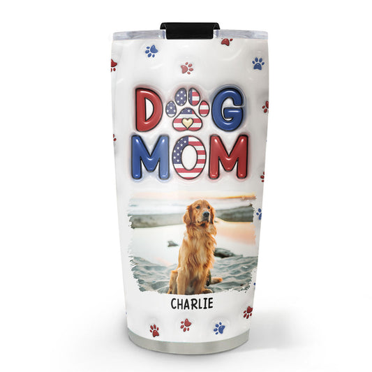 Lovely Dog Mom Version 3 Photo- Personalized Custom 3D Inflated Effect Tumbler