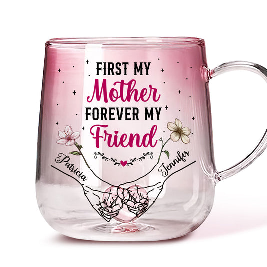 First My Mother Forever My Friend - Personalized Custom Pink Gradient Glass Mug