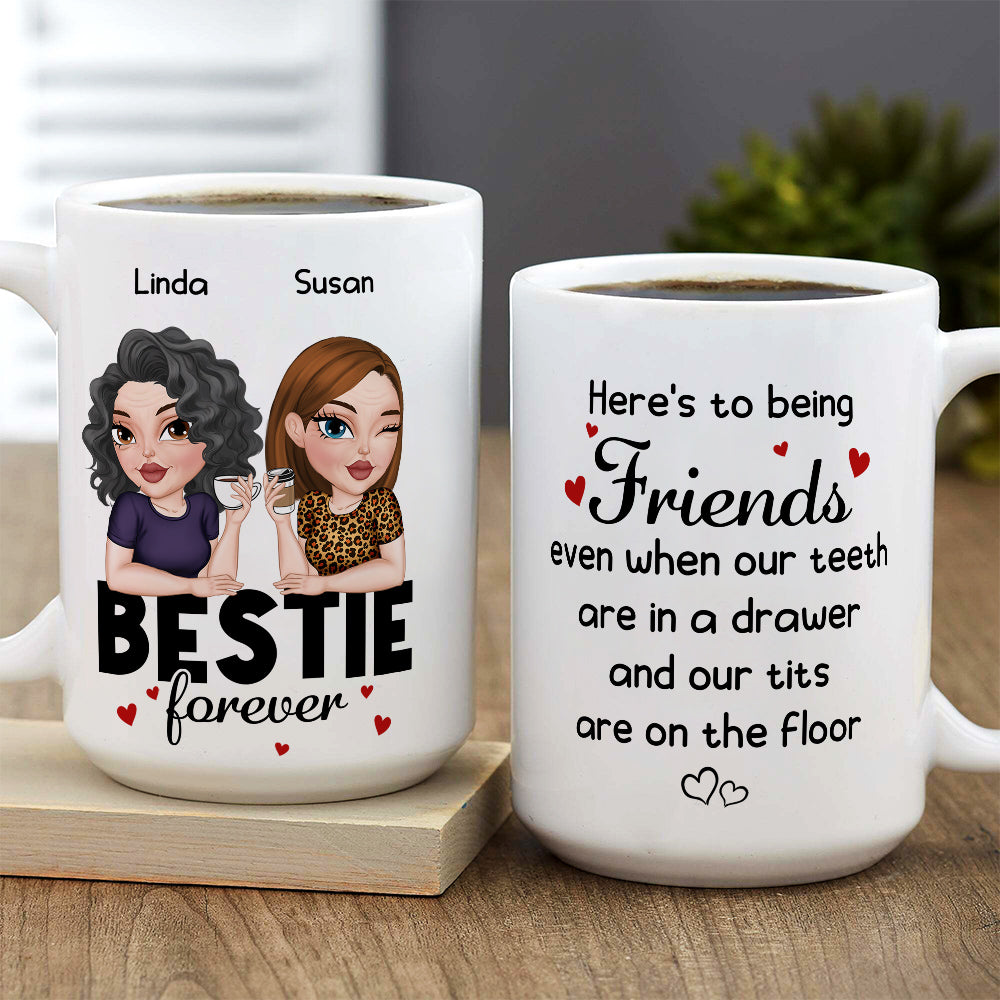 Here Is To Being Friends - Personalized Custom Coffee Mug