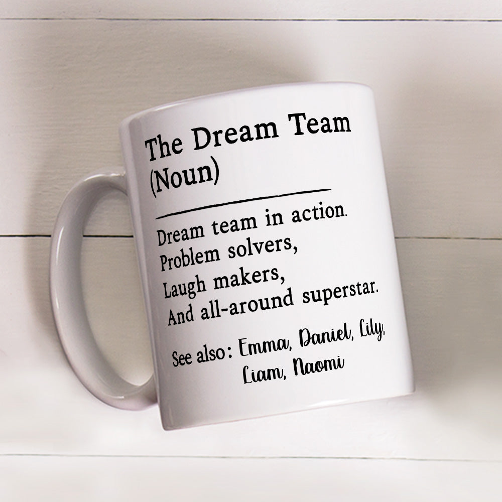 The Dream Team - Personalized Custom Coffee Mug