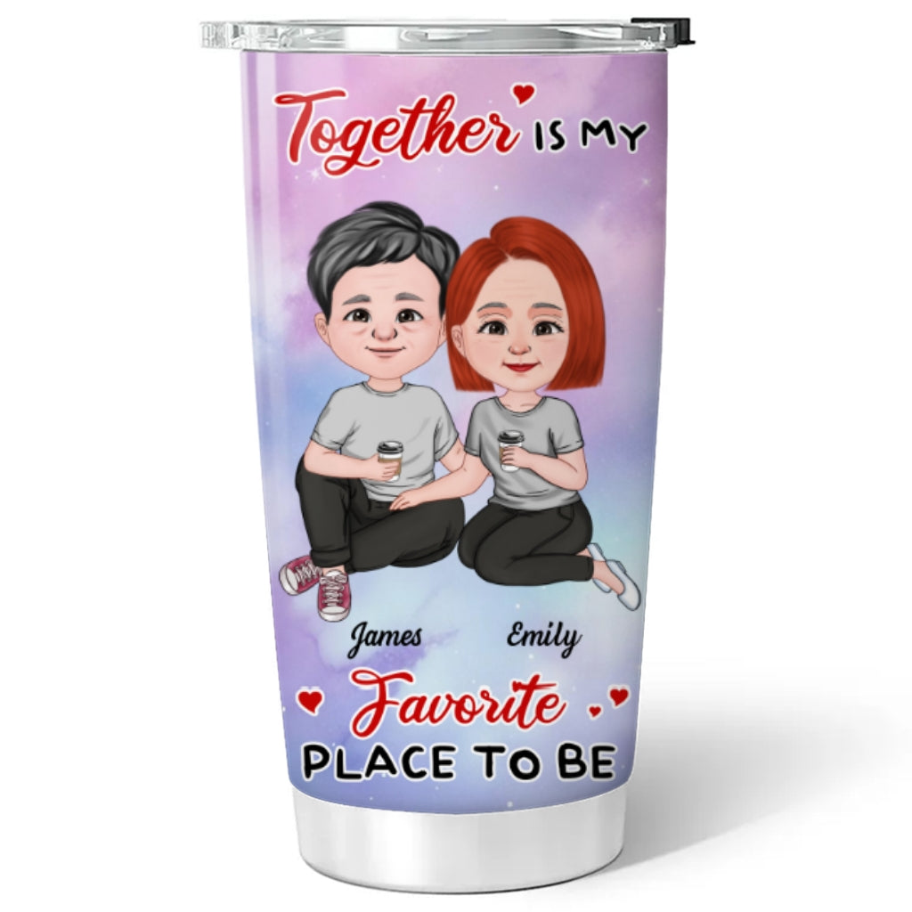 Together Is My Favorite Place To Be - Personalized Custom Tumbler