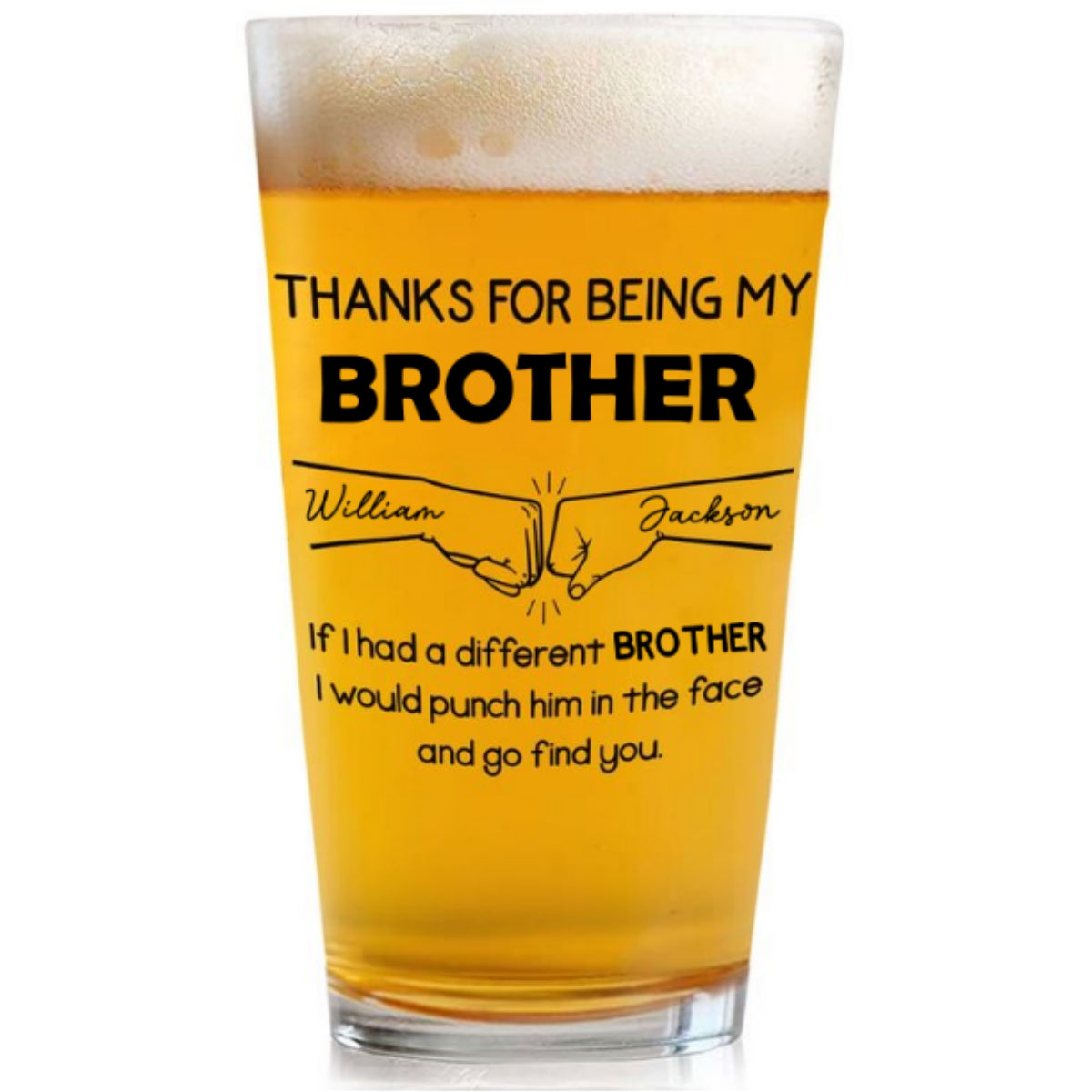 Thanks For Being My Brother - Personalized Custom Beer Glass