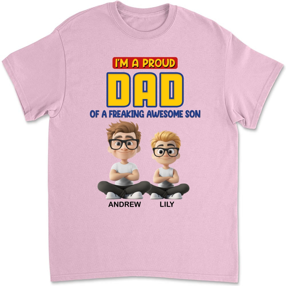 A Proud Dad of A Freaking Awesome Child - Personalized Custom Shirt