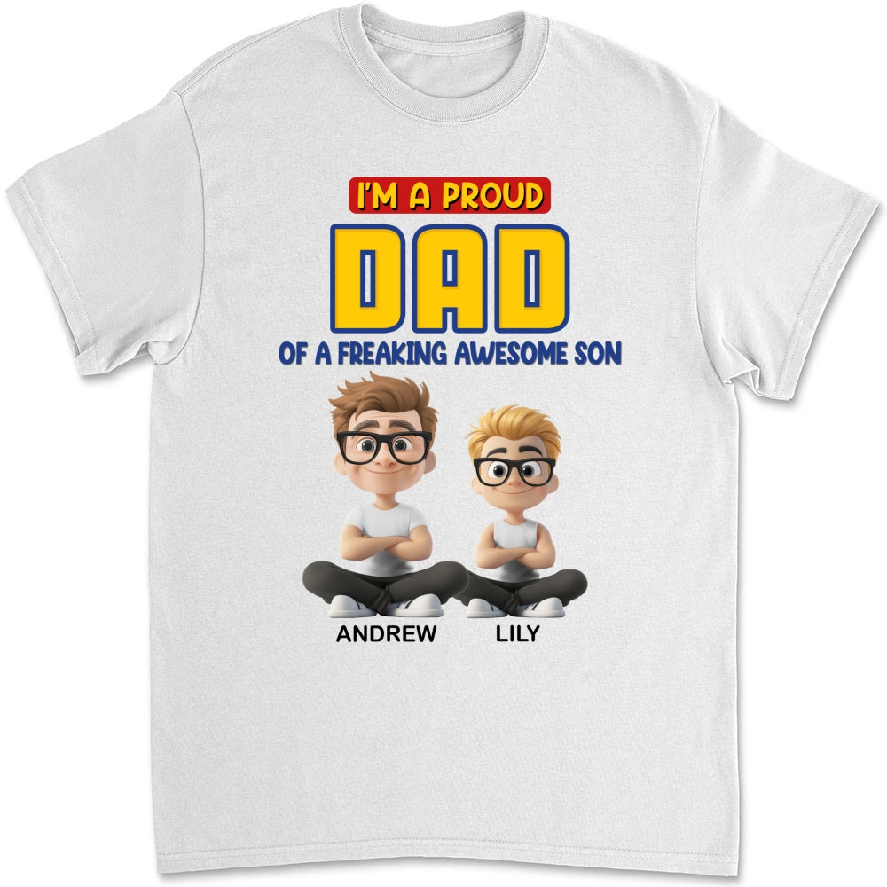 A Proud Dad of A Freaking Awesome Child - Personalized Custom Shirt