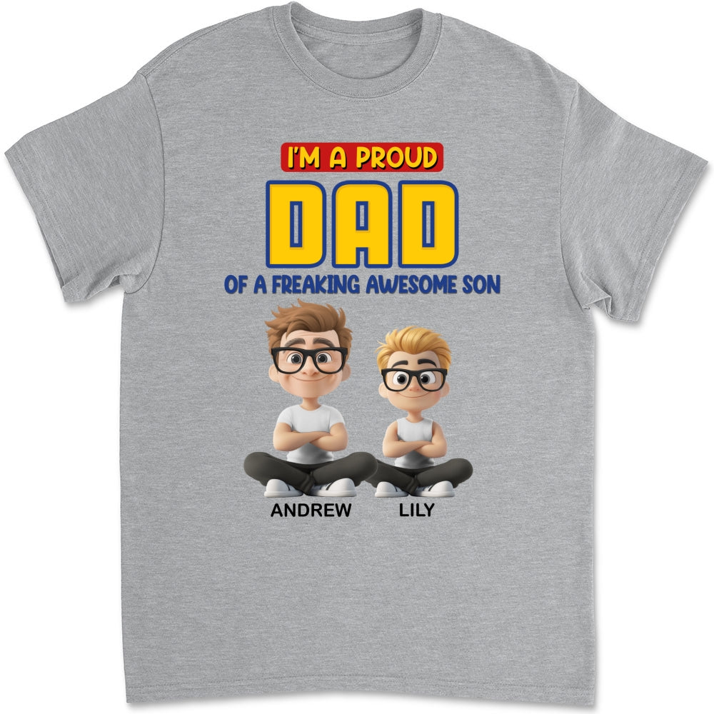 A Proud Dad of A Freaking Awesome Child - Personalized Custom Shirt