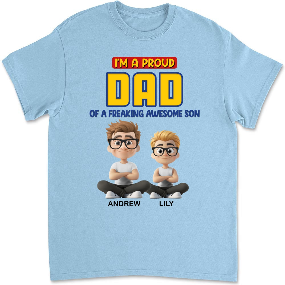 A Proud Dad of A Freaking Awesome Child - Personalized Custom Shirt
