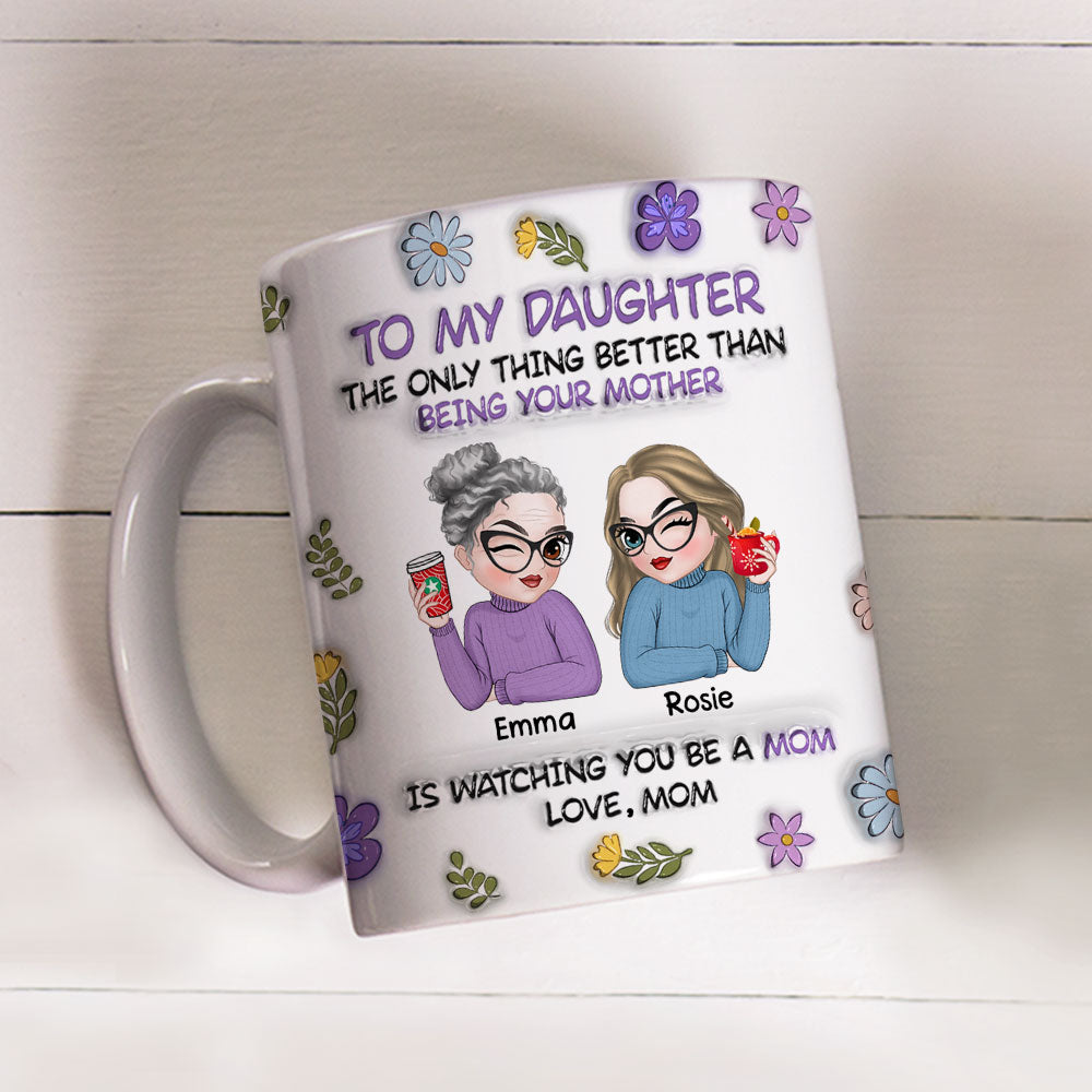 To My Daughter - Personalized Custom 3D Inflated Effect Mug
