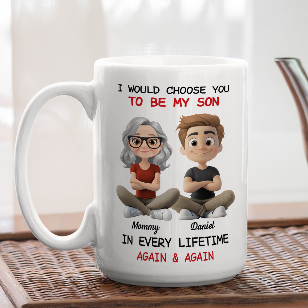 Always Choose You My Son - Personalized Custom Coffee Mug