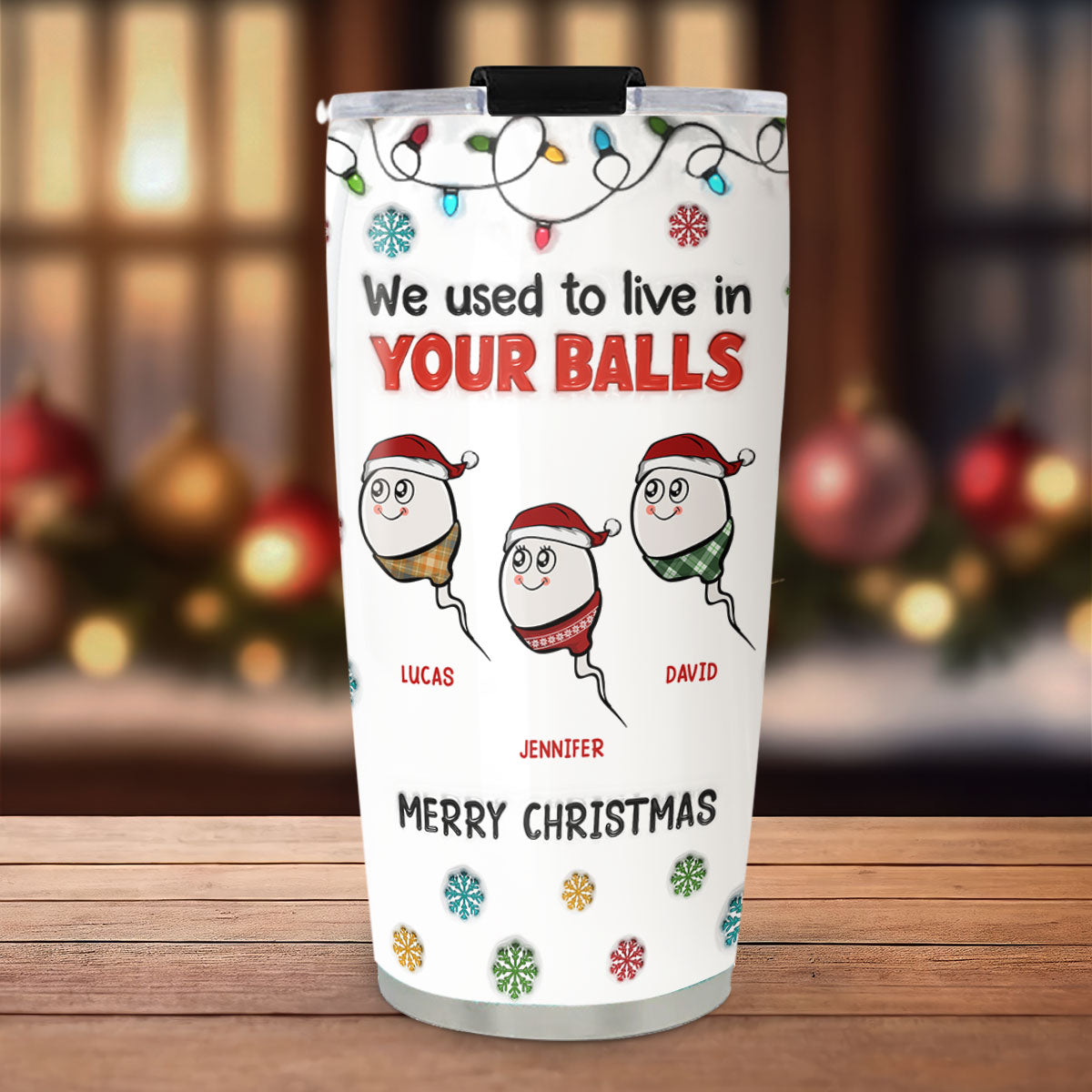 Merry Christmas I Used To Live In Daddy Balls - Personalized Custom 3D Inflated Effect Tumbler