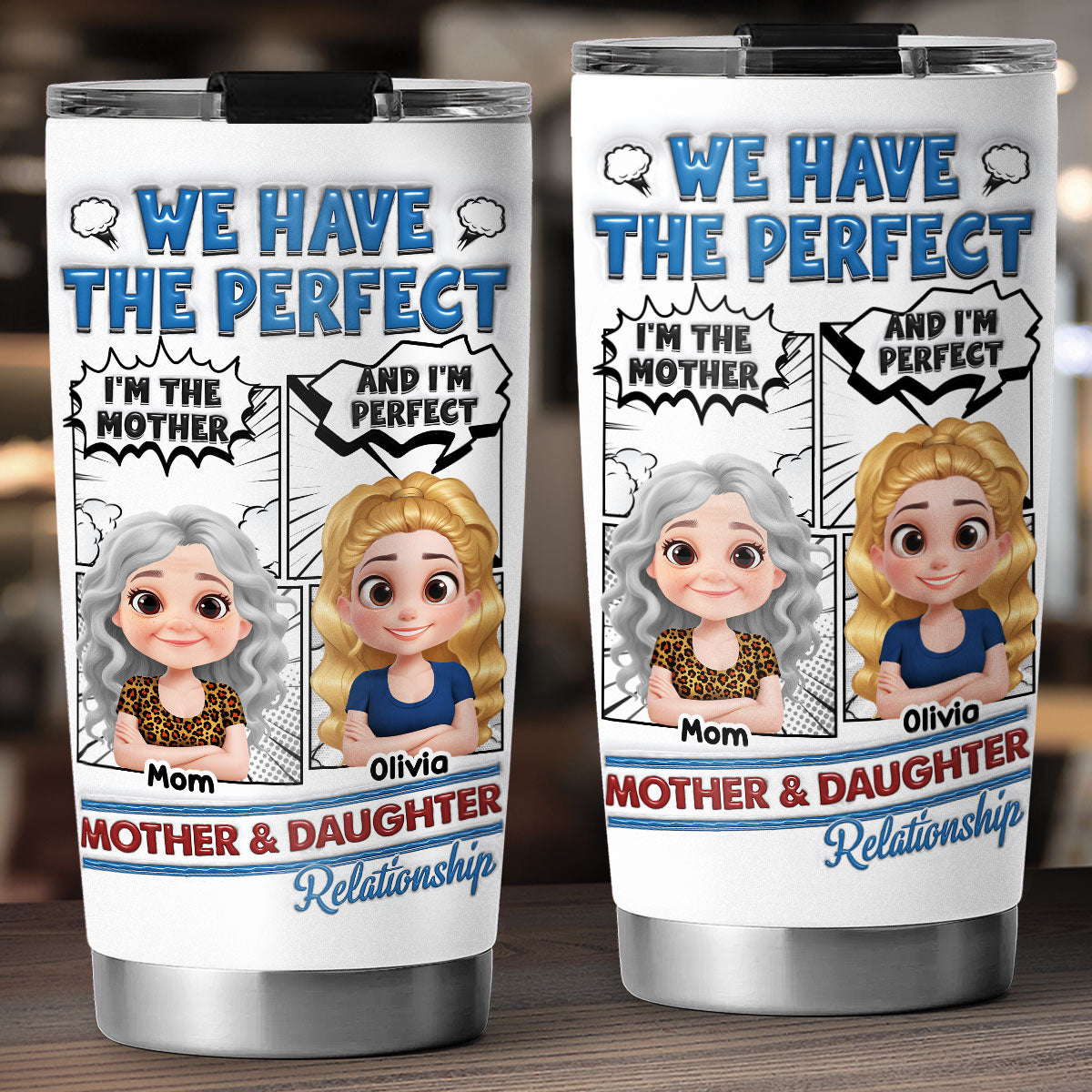Perfect Mom And Daughter - Personalized Custom 3D Inflated Effect Tumbler
