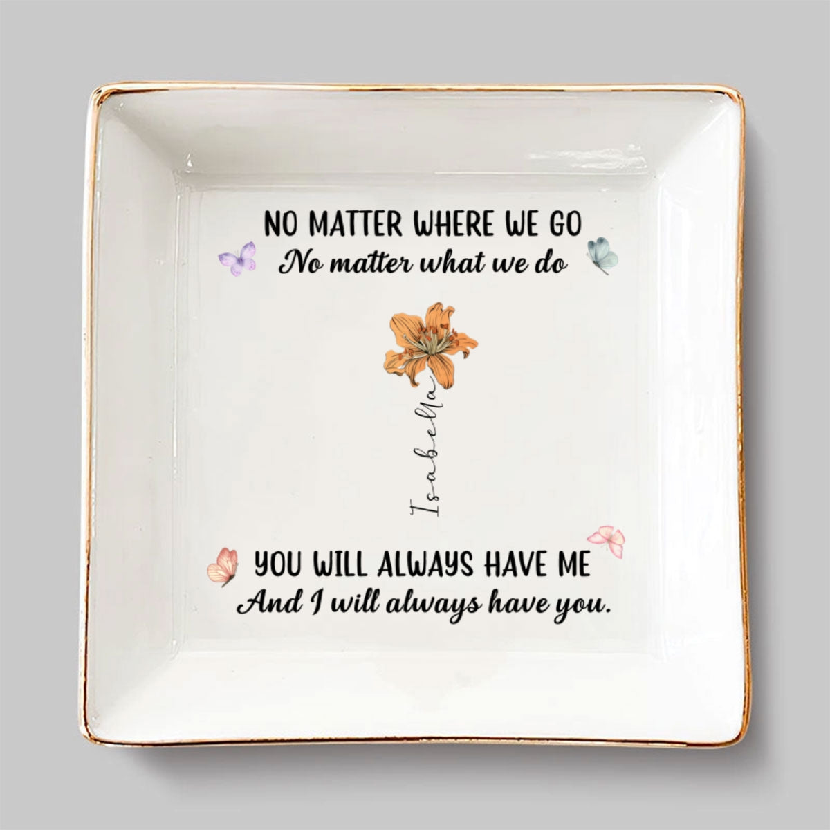 No Matter Where We Go Friendship - Personalized Custom Jewelry Dish