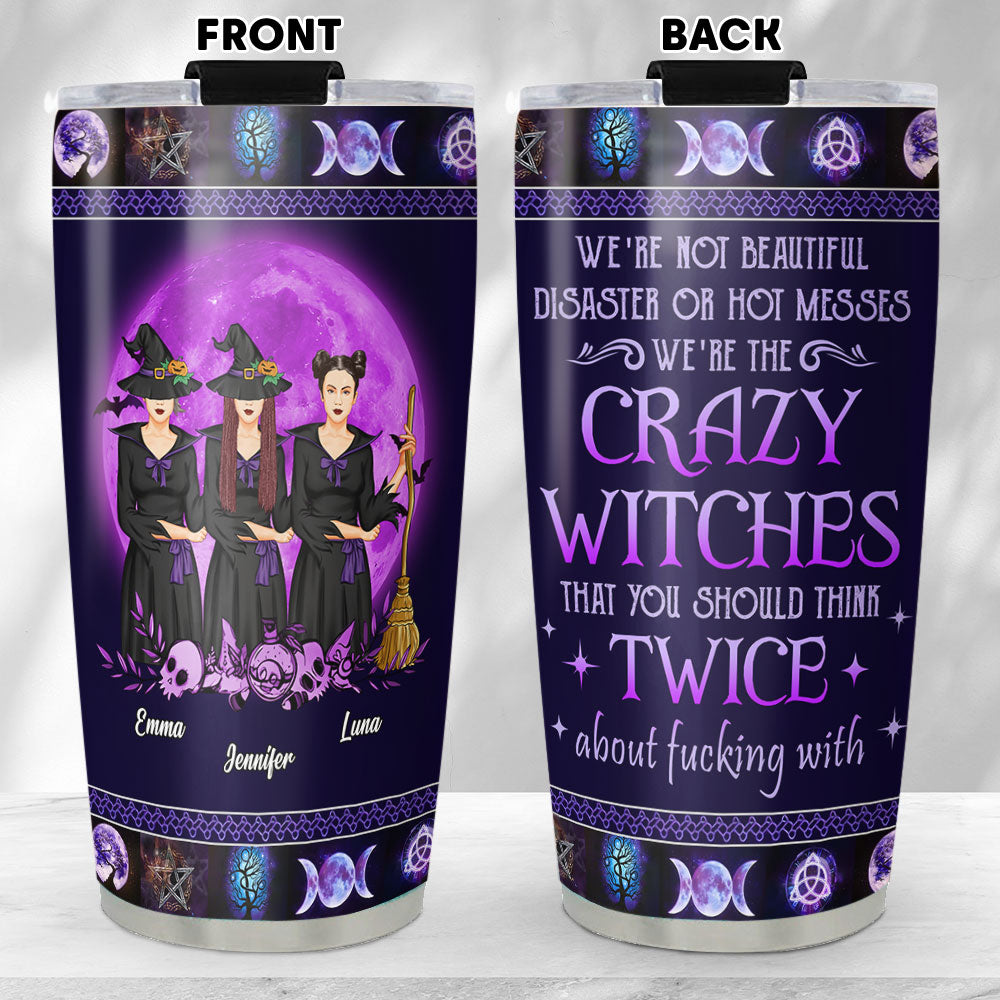 I Am The Crazy Witch - Personalized Custom Tumbler